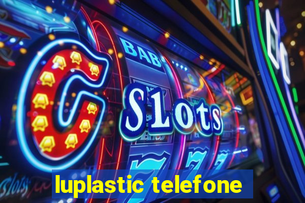 luplastic telefone