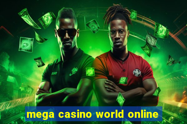 mega casino world online