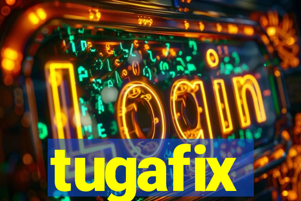 tugafix