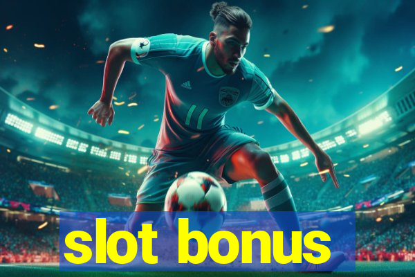 slot bonus