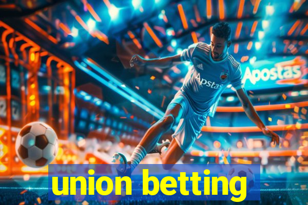 union betting