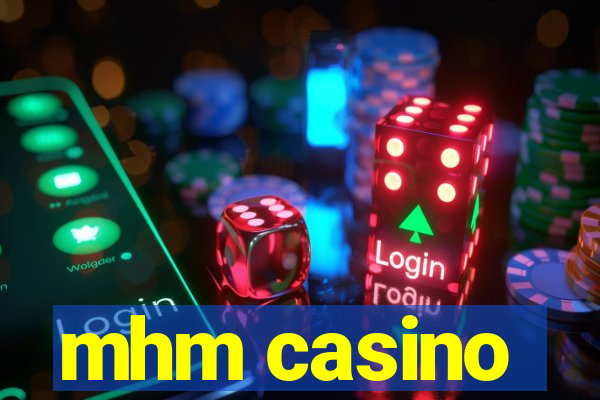 mhm casino