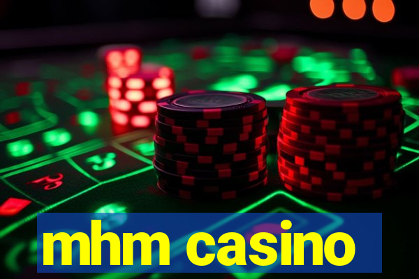 mhm casino