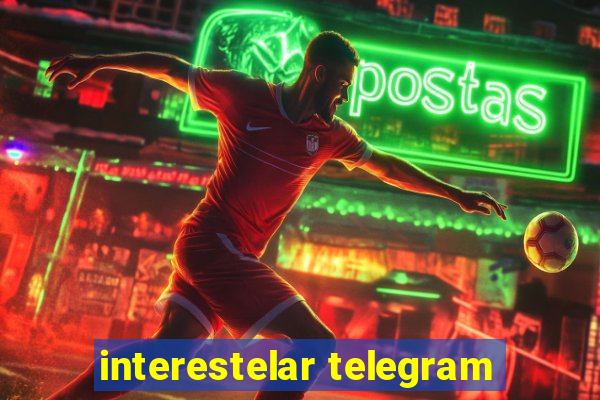 interestelar telegram