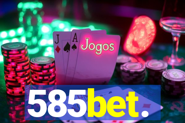 585bet.