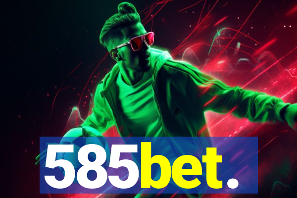 585bet.