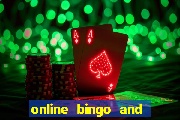 online bingo and slot games