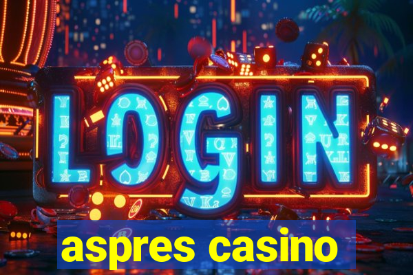 aspres casino