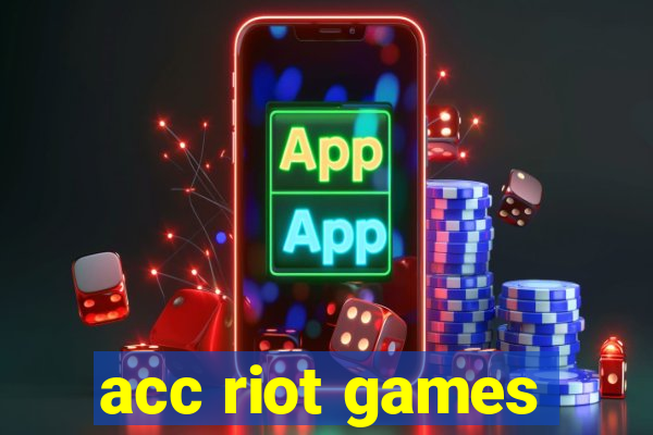 acc riot games