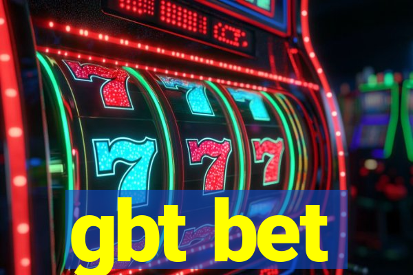 gbt bet