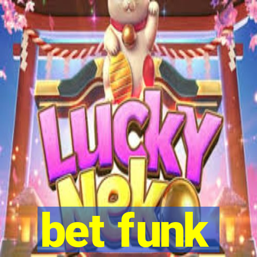 bet funk