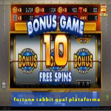 fortune rabbit qual plataforma