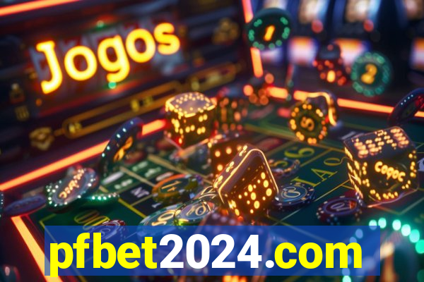 pfbet2024.com