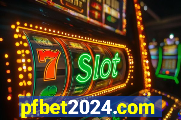 pfbet2024.com