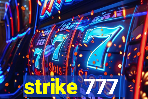 strike 777