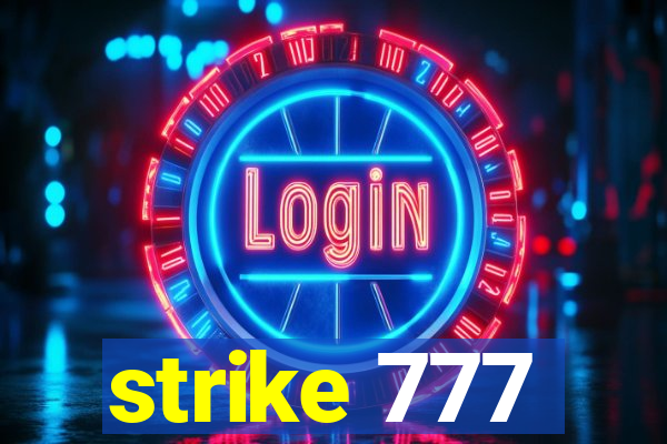 strike 777