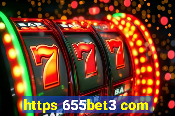 https 655bet3 com