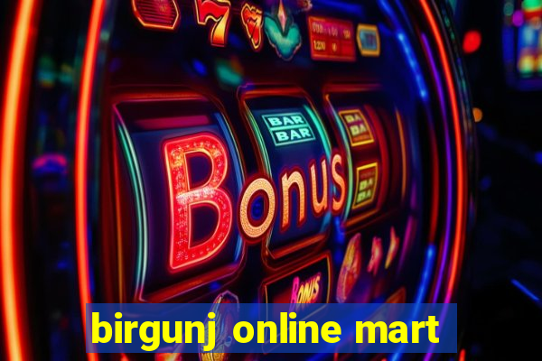 birgunj online mart