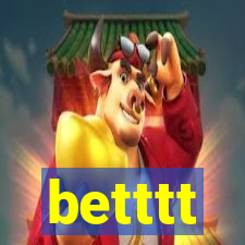 betttt