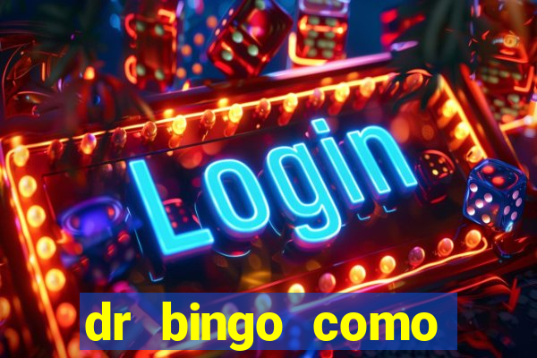 dr bingo como sacar dinheiro