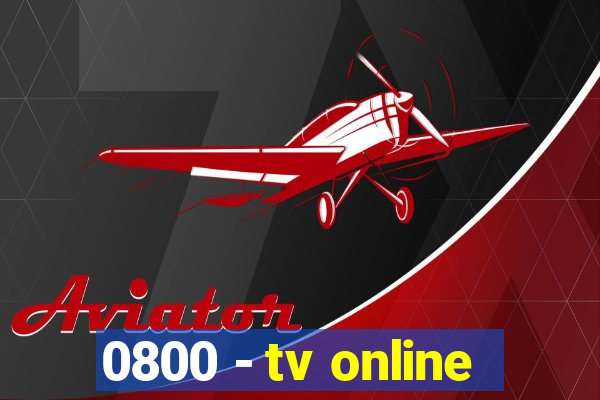 0800 - tv online