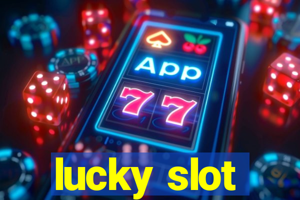 lucky slot