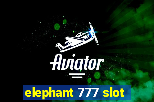 elephant 777 slot