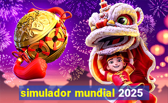 simulador mundial 2025