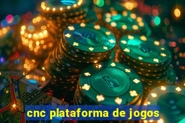 cnc plataforma de jogos