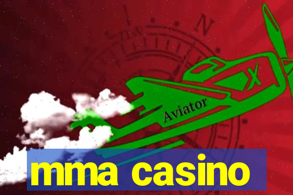 mma casino