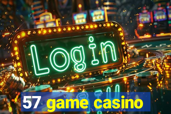 57 game casino