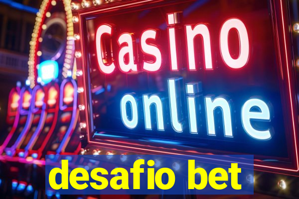 desafio bet