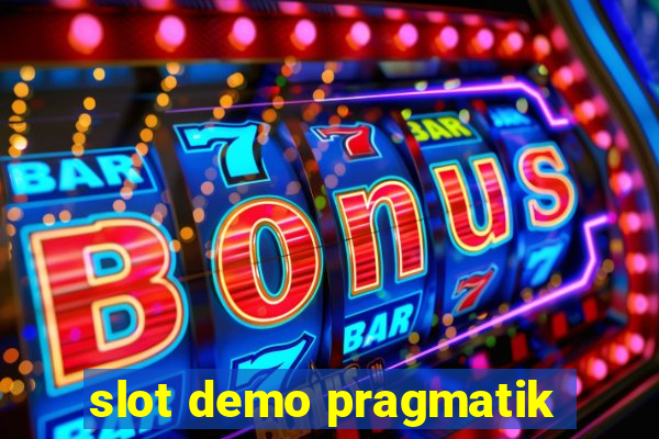 slot demo pragmatik