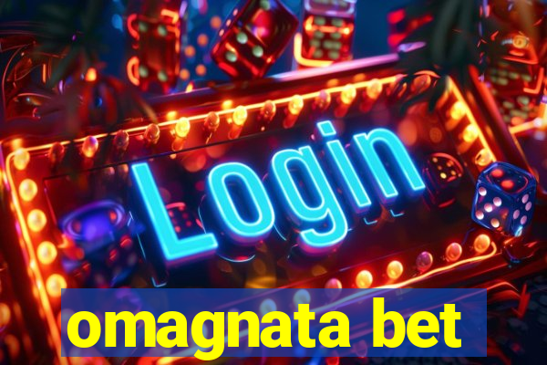 omagnata bet