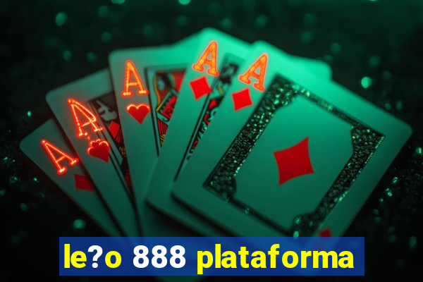 le?o 888 plataforma