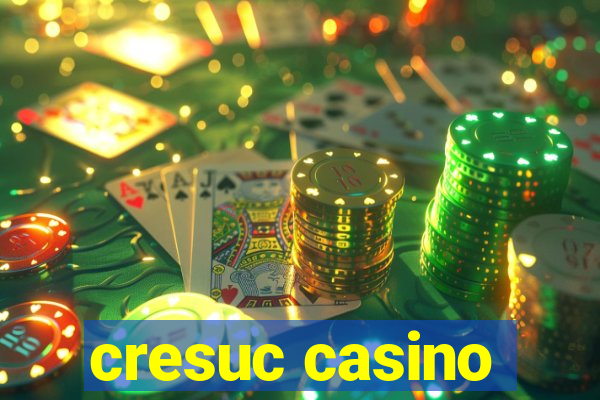 cresuc casino