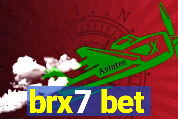 brx7 bet