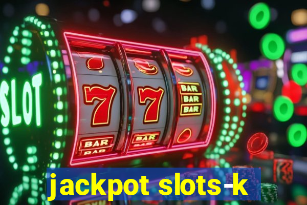 jackpot slots-k