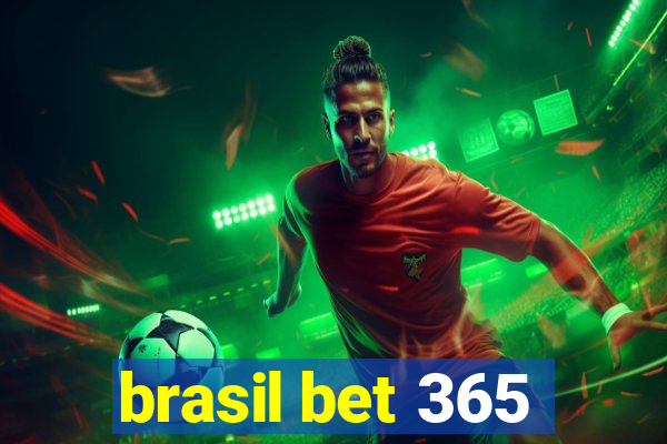 brasil bet 365