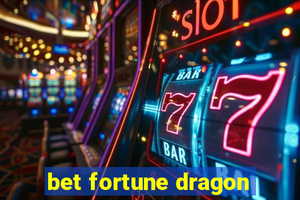 bet fortune dragon