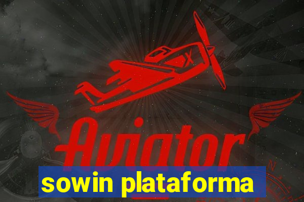 sowin plataforma