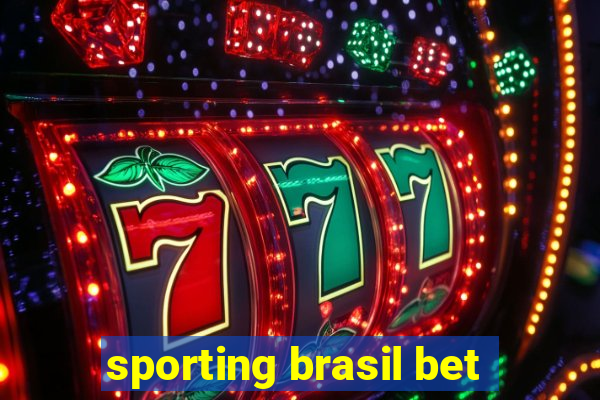 sporting brasil bet