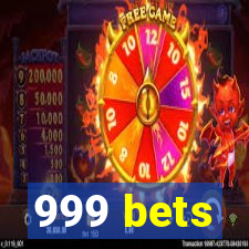 999 bets