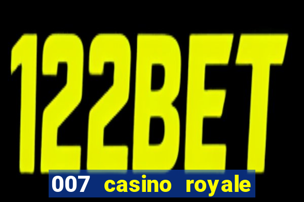 007 casino royale legendado ingles