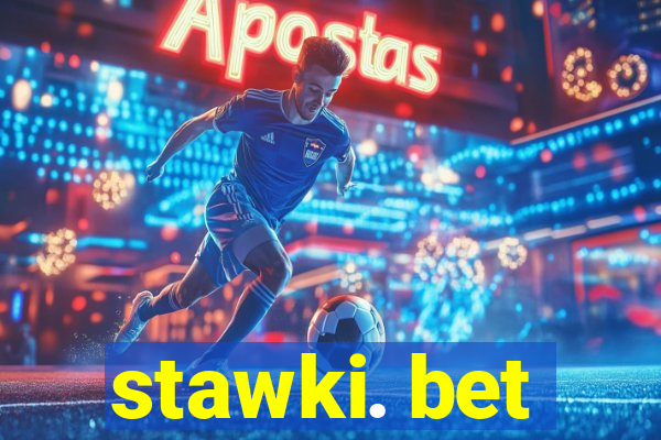 stawki. bet