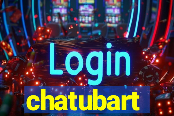 chatubart