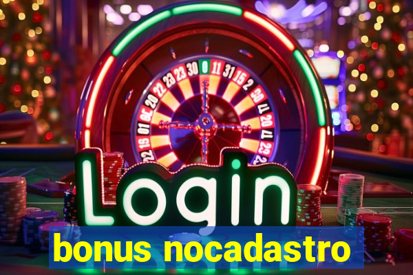 bonus nocadastro