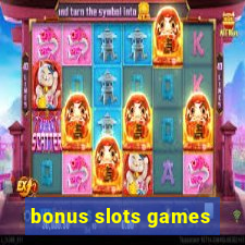 bonus slots games