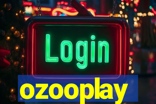 ozooplay