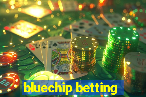 bluechip betting